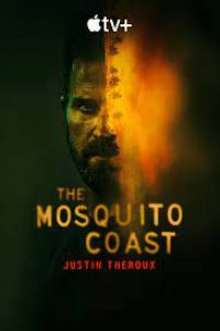 Download Apple Tv+ The Mosquito Coast (Season 1-2) [S02E01 Added] {English With Subtitles} WeB-DL 720p 1080p HEVC [300MB]