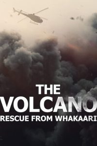 Download The Volcano: Rescue From Whakaari (2022) {English With Subtitles} Web-DL 480p [300MB] || 720p [800MB] || 1080p [1.9GB]