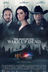 Download The Minute You Wake up Dead (2022) {English With Subtitles} 480p [400MB] || 720p [800MB] || 1080p [1.9GB]