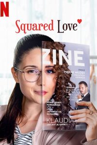 Download Squared Love (2021) Dual Audio {Hindi-English} 480p [350MB] | 720p [1GB] | 1080p [2GB]