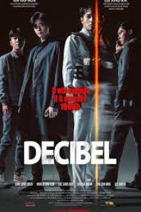 Download Decibel (2022) {Korean With Subtitles} 480p [350MB] || 720p [850MB] || 1080p [1.9GB]