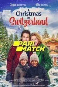 Download Merry Swissmas (2022) {Hindi DUBBED} WEBRip|| 720p [800MB]