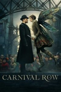 Download Carnival Row (Season 1-2) [S02E10 Added] Dual Audio {Hindi-English} Msubs WeB-DL 720p [220MB] || 1080p [1.1GB]