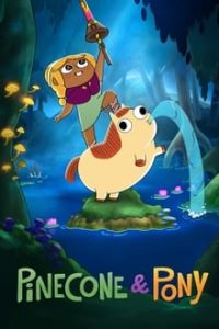 Download Pinecone & Pony (Season 1-2) {English With Subtitles} WeB-DL 720p [115MB] || 1080p [450MB]