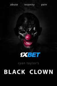 Download Black Clown (2022) {Tamil DUBBED} WEBRip|| 720p [800MB]