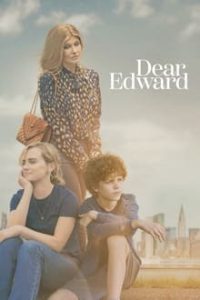 Download Appletv+ Dear Edward (Season 1) [S01E10 Added] {English With Subtitles} [Also Hindi Subs] WeB-HD 720p [400MB] || 1080p [1GB]