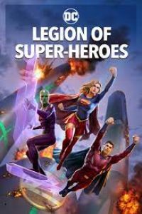 Download Legion of Super-Heroes (2022) BluRay   (In English 5.1 DD) With ESubs  720p [470MB] || 1080p [1.3GB]