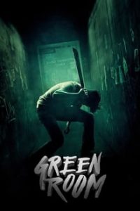 Download Green Room (2015) Dual Audio (Hindi-English) 480p [300MB] || 720p [700MB]