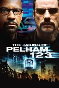 Download The Taking of Pelham 123 (2009) Dual Audio (Hindi-English) 480p [400MB] || 720p [1GB] || 1080p [2.12GB]