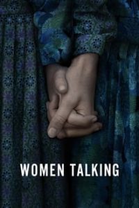 Download Women Talking (2023) {English With Subtitles} Bluray 480p [310MB] || 720p [840MB] || 1080p [2GB]