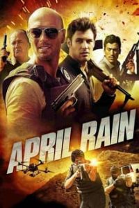 Download April Rain (2014) Dual Audio {Hindi-English} BluRay 480p [300MB] || 720p [830MB] || 1080p [1.9GB]