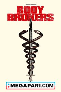 Download Body Brokers (2021) {Hindi Dub} WEB-DLRip 480p [1.1GB] || 720p [1.8GB] || 1080p [3.6GB]