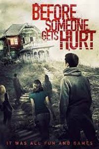 Download Before Someone Gets Hurt (2018) Dual Audio (Hindi-English) 480p [300MB] || 720p [999MB]