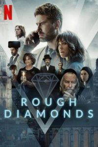 Download Rough Diamonds (Season 1) Dual Audio {English-Flemish} Esubs WeB-DL 720p [300MB] || 1080p [950MB]