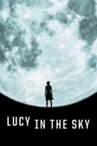 Download Lucy in the Sky (2019) (English Audio) Esubs WeB-DL 480p [390MB] || 720p [1GB] || 1080p [2.4GB]