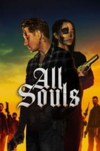 Download All Souls (2023) Dual Audio (Spanish-English) 480p [260MB] || 720p [725MB] || 1080p [1.69GB]