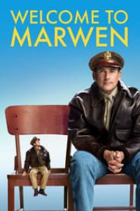 Download Welcome to Marwen (2018) Dual Audio (Hindi-English) 480p [420MB] || 720p [1GB] || 1080p [2GB]