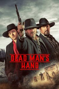 Download Dead Man’s Hand (2023) {English With Subtitles} 480p [285MB] || 720p [775MB] || 1080p [1.93GB]