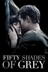 Download 18+ Fifty Shades of Grey (2015) Dual Audio {Hindi-English} 480p [470MB] || 720p [1GB] || 1080p [3.7GB]