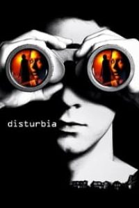 Download Disturbia (2007) Dual Audio (Hindi-English) 480p [330MB] || 720p [860MB] || 1080p [2.1GB]