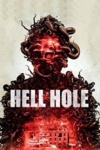 Download Hell Hole (2024) {English With Subtitles} 480p [267MB] || 720p [724MB] || 1080p [1.7GB]