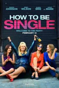 Download How to Be Single (2016) BluRay English 720p [797MB] || 1080p [1.7GB]