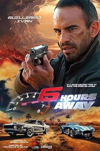 Download 6 Hours Away (2024) Dual Audio [HINDI & ENGLISH] WEB-DL 480p [331MB] || 720p [937MB] || 1080p [1.7GB]