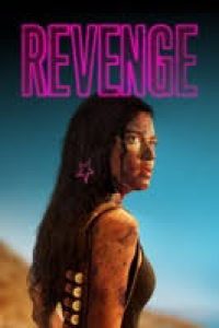 Download Revenge (2017) {English With Subtitles} 480p [401MB] || 720p [850MB]