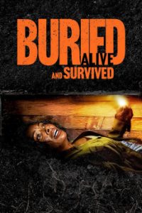 Download Buried Alive and Survived (2024) {English Audio} 720p [792MB] || 1080p [1.4GB]