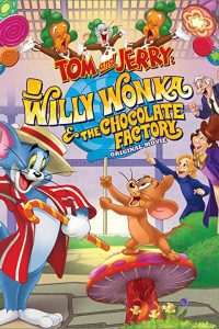 Download Tom and Jerry: Willy Wonka and the Chocolate Factory (2017) Dual Audio [Hindi-English] WEB-DL 480p [408MB] || 720p [808MB] || 1080p [2.1GB]